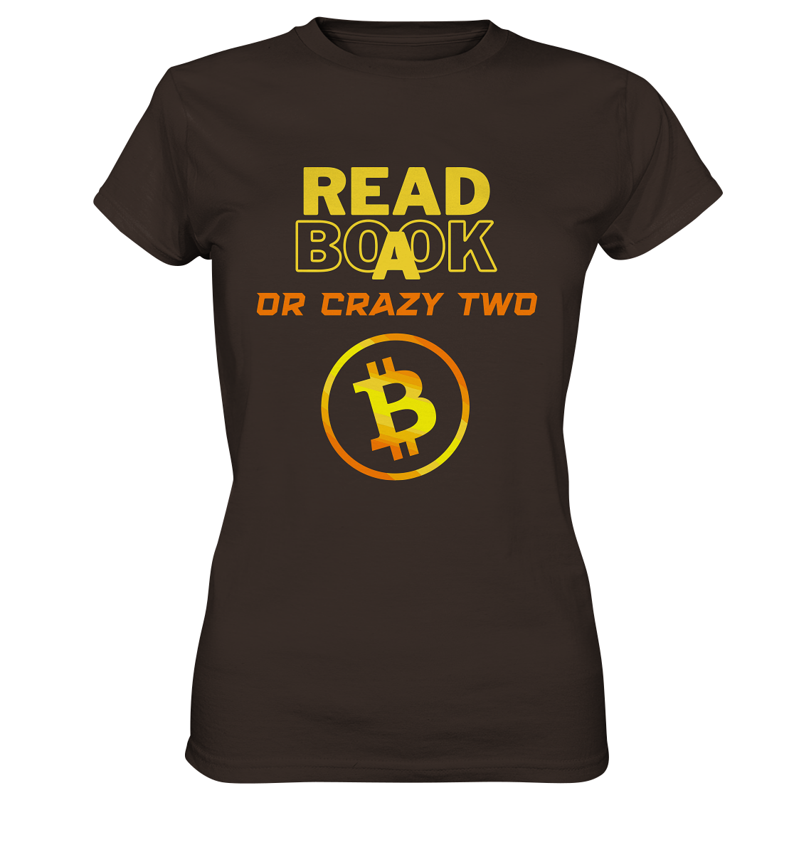 READ A BOOK OR CRAZY TWO - Ladies Collection - Ladies Premium Shirt