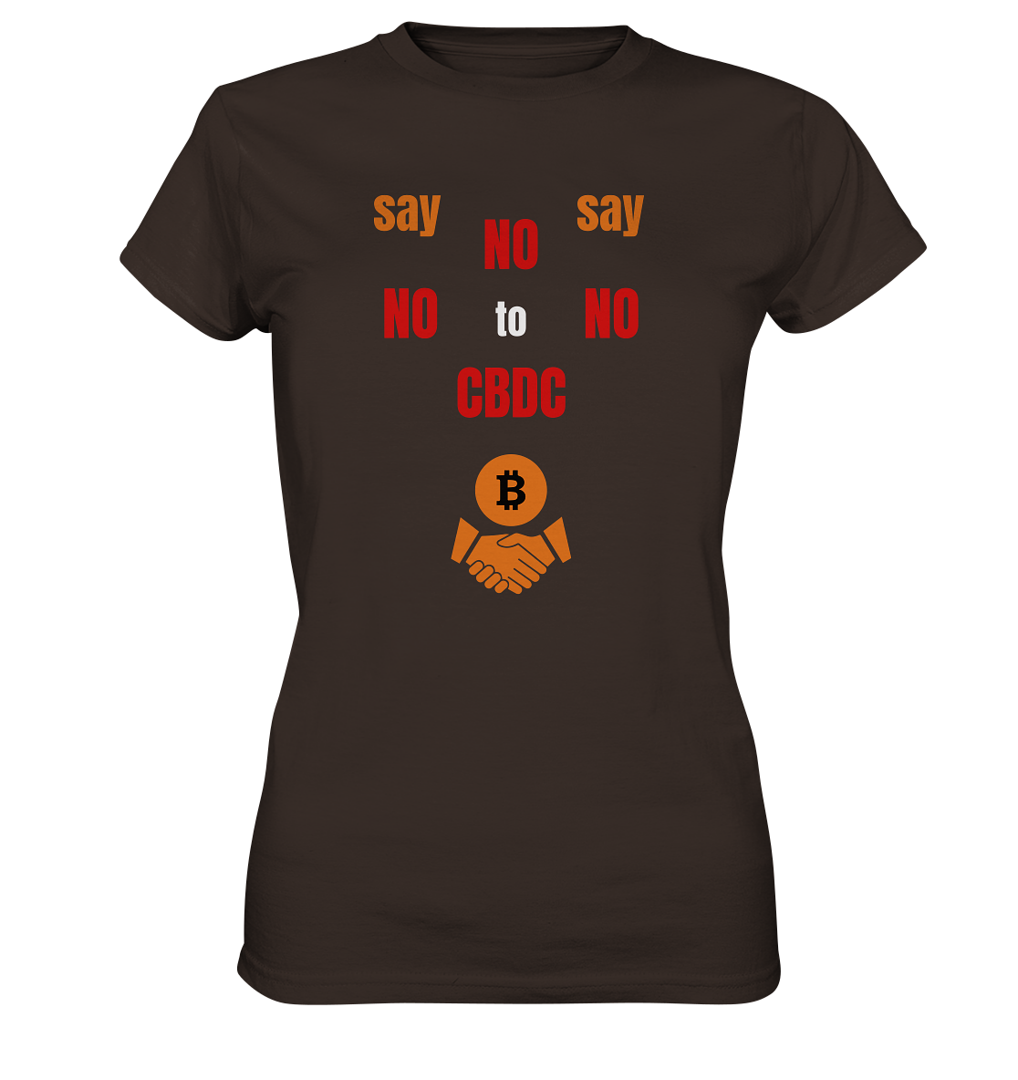 say NO NO NO to CBDC - orange / weiss / rot (Ladies Collection 21% Rabatt bis zum Halving 2024) - Ladies Premium Shirt