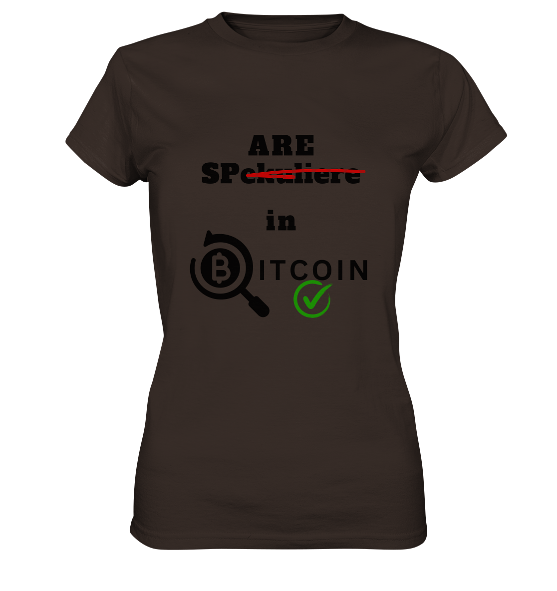 SPARE in BITCOIN -  (Version "nicht spekulieren", Lupe, grüner Haken) - LADIES COLLECTION 21% automat. Rabatt bis zum Halving 2024 - Ladies Premium Shirt