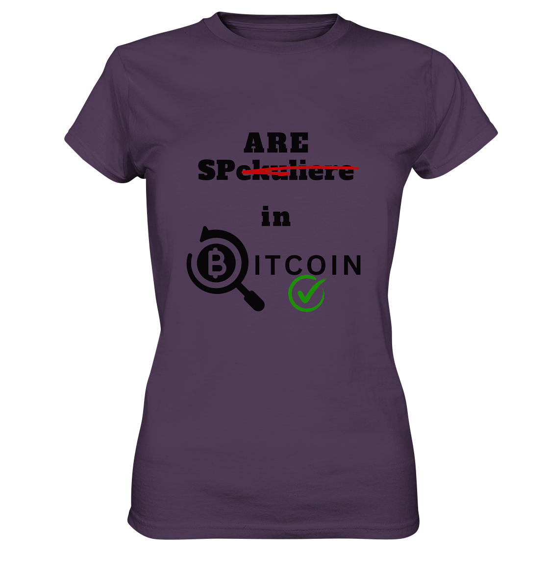 SPARE in BITCOIN -  (Version "nicht spekulieren", Lupe, grüner Haken) - LADIES COLLECTION 21% automat. Rabatt bis zum Halving 2024 - Ladies Premium Shirt