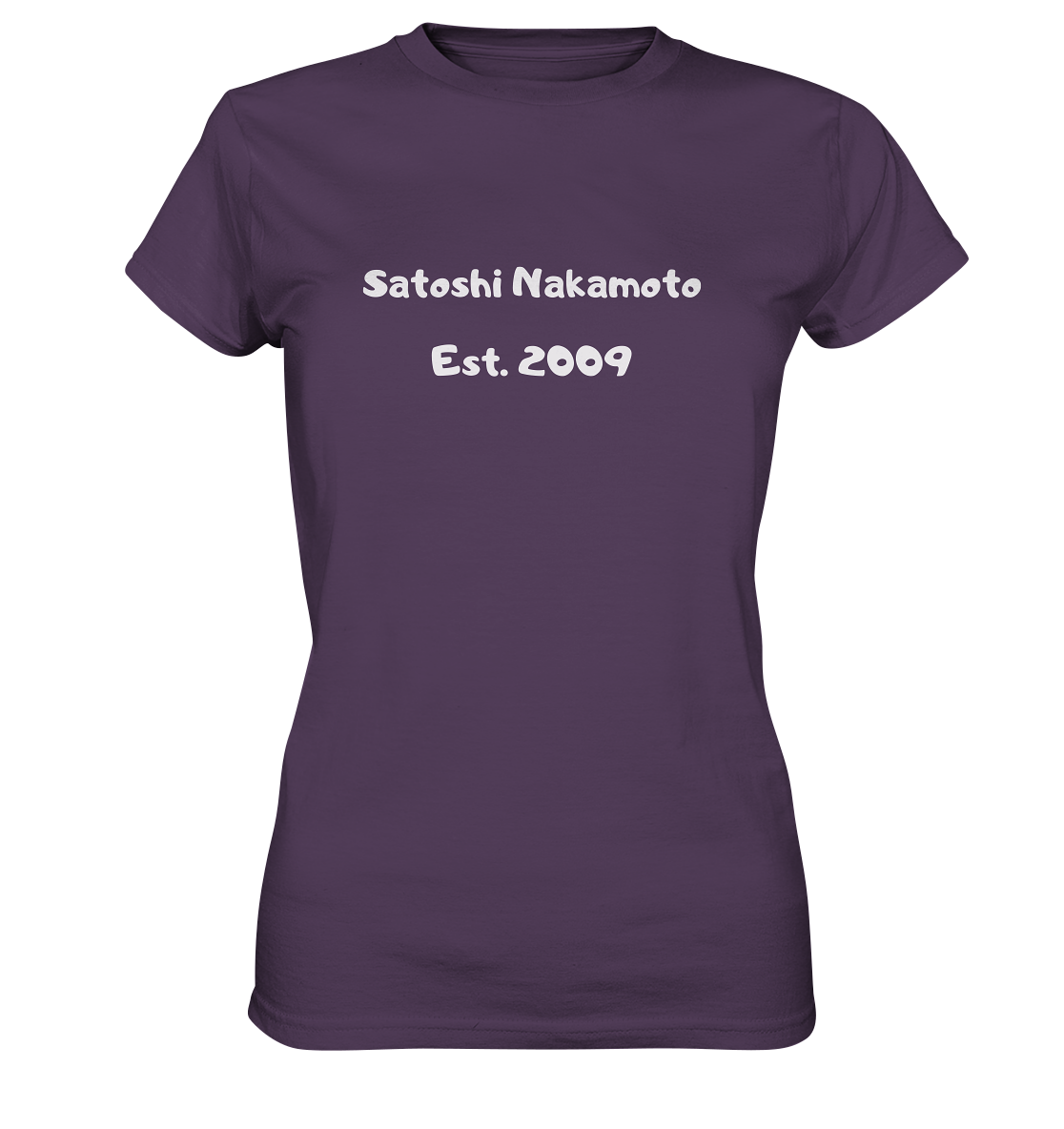 SATOSHI NAKAMOTO Est. 2009 (Signatur pur) - LADIES COLLECTION 21% automat. Rabatt bis zum Halving 2024   - Ladies Premium Shirt