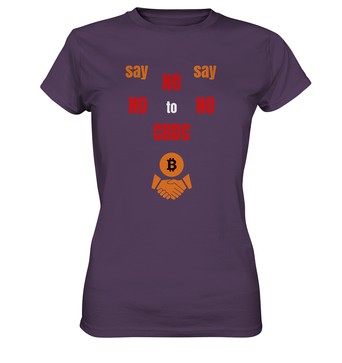 say NO NO NO to CBDC - orange / weiss / rot (Ladies Collection 21% Rabatt bis zum Halving 2024) - Ladies Premium Shirt