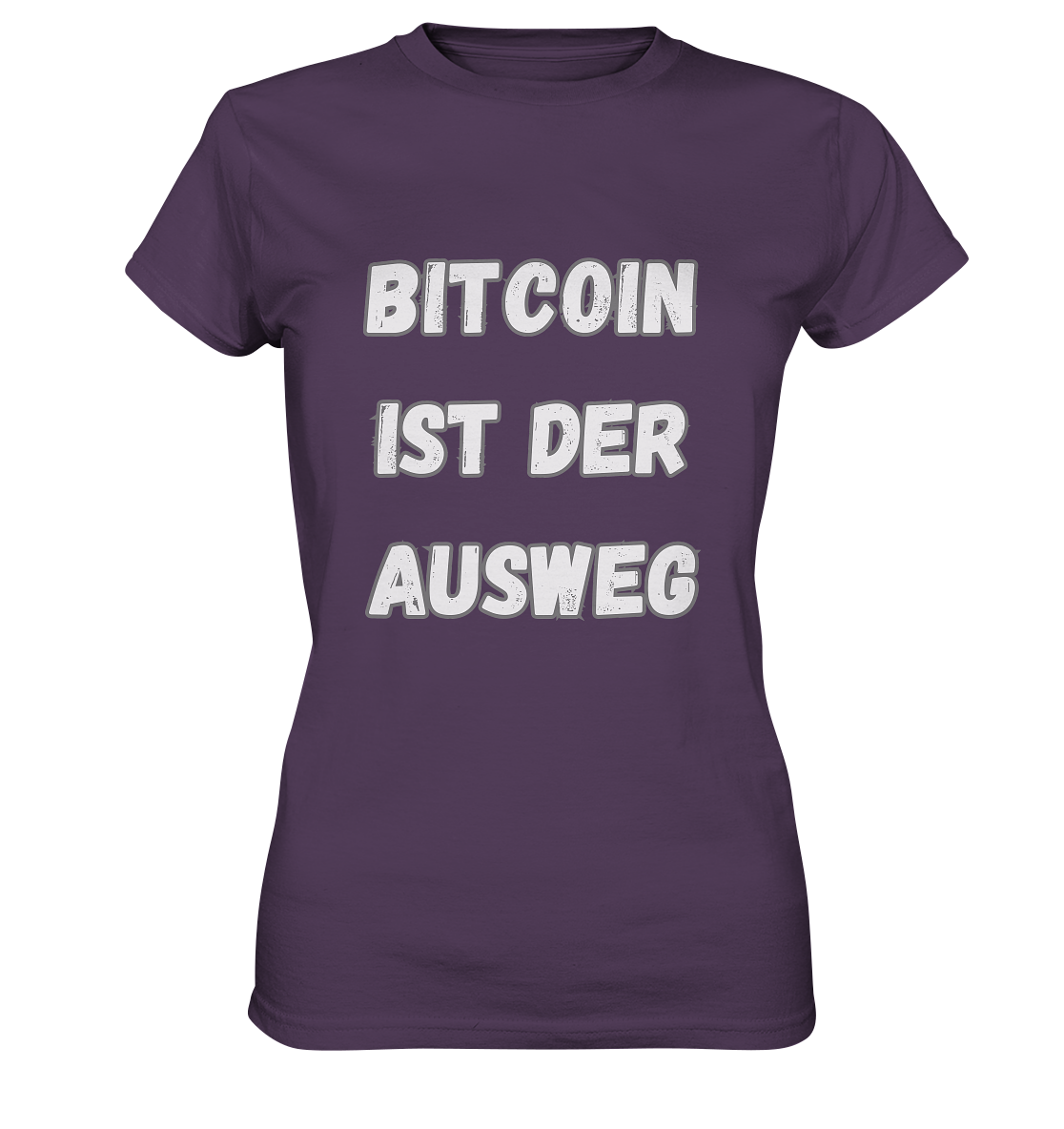 BITCOIN IST DER AUSWEG - LADIES COLLECTION 21% automat. Rabatt bis zum Halving 2024  - Ladies Premium Shirt