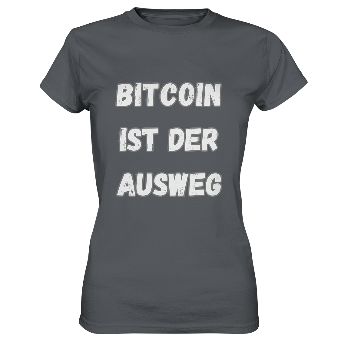 BITCOIN IST DER AUSWEG - LADIES COLLECTION 21% automat. Rabatt bis zum Halving 2024  - Ladies Premium Shirt
