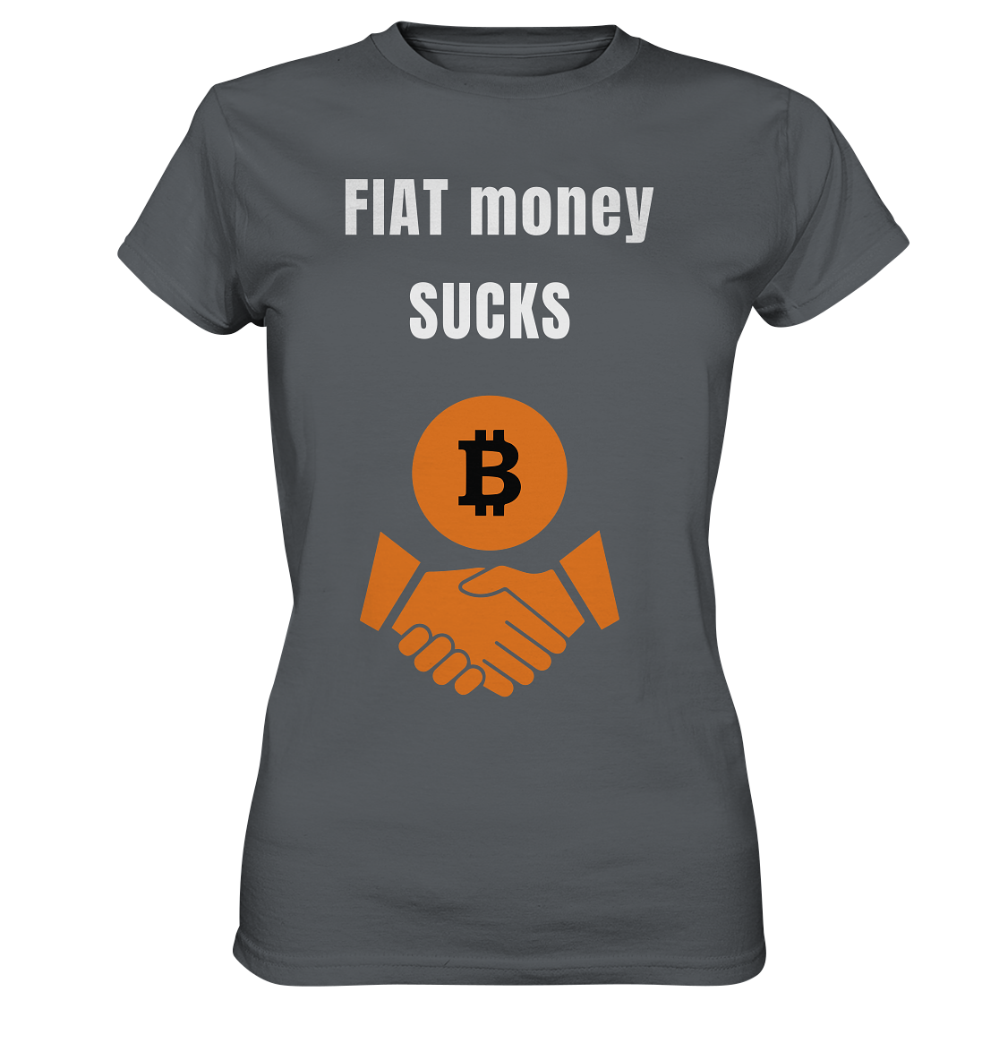 FIAT money SUCKS (Ladies Collection 21% Rabatt bis zum Halving 2024)   - Ladies Premium Shirt