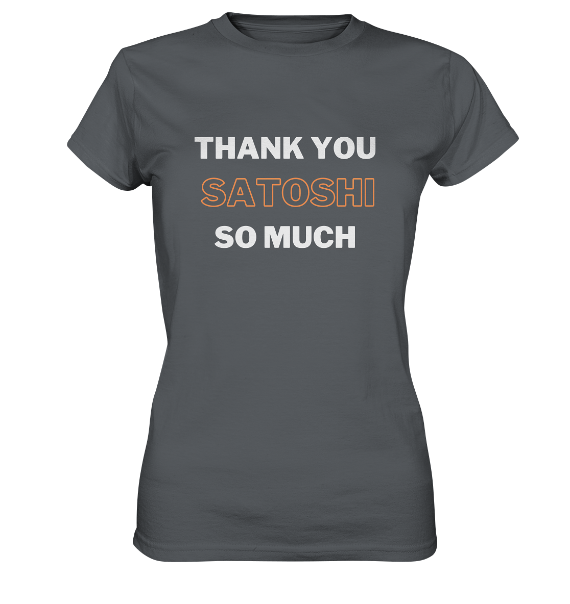THANK YOU SO MUCH SATOSHI - LADIES COLLECTION 21% automat. Rabatt bis zum Halving 2024 - Ladies Premium Shirt