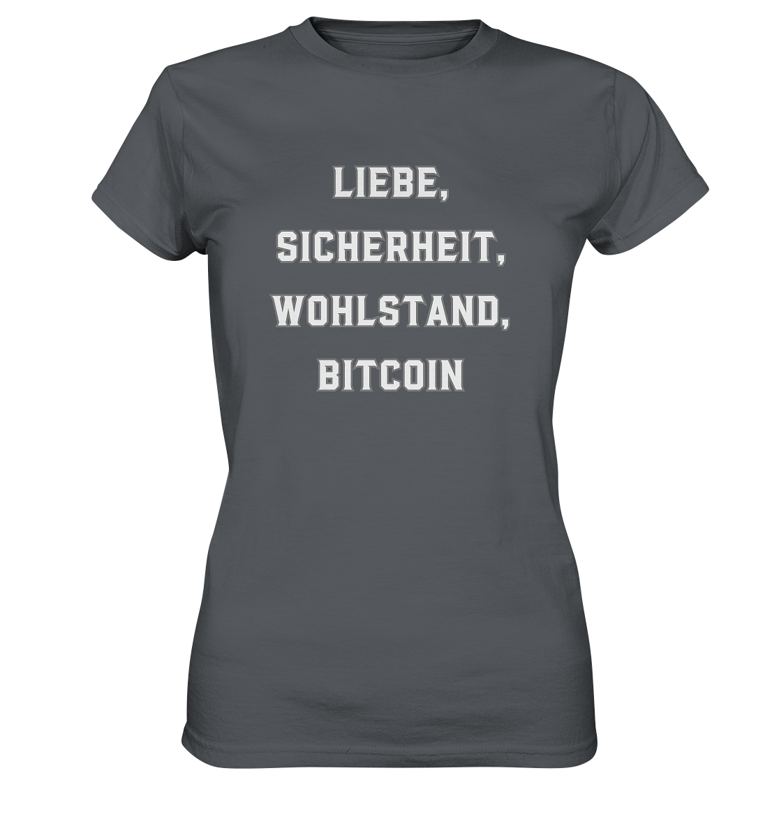 LIEBE, SICHERHEIT, WOHLSTAND, BITCOIN - Ladies Collection  - Ladies Premium Shirt