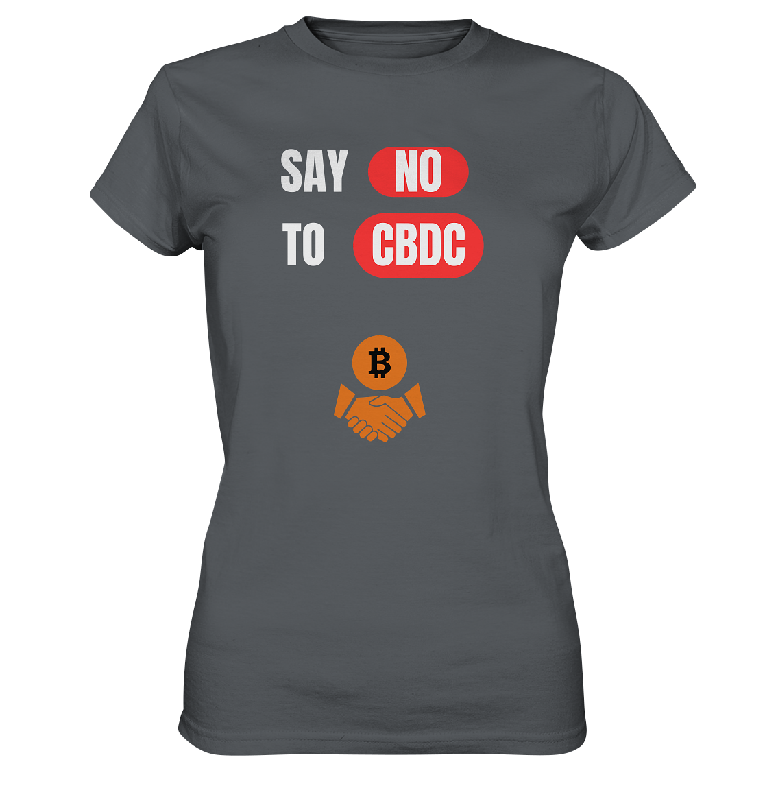 SAY NO TO CBDC - Variante (Ladies Collection 21% Rabatt bis zum Halving 2024)  - Ladies Premium Shirt