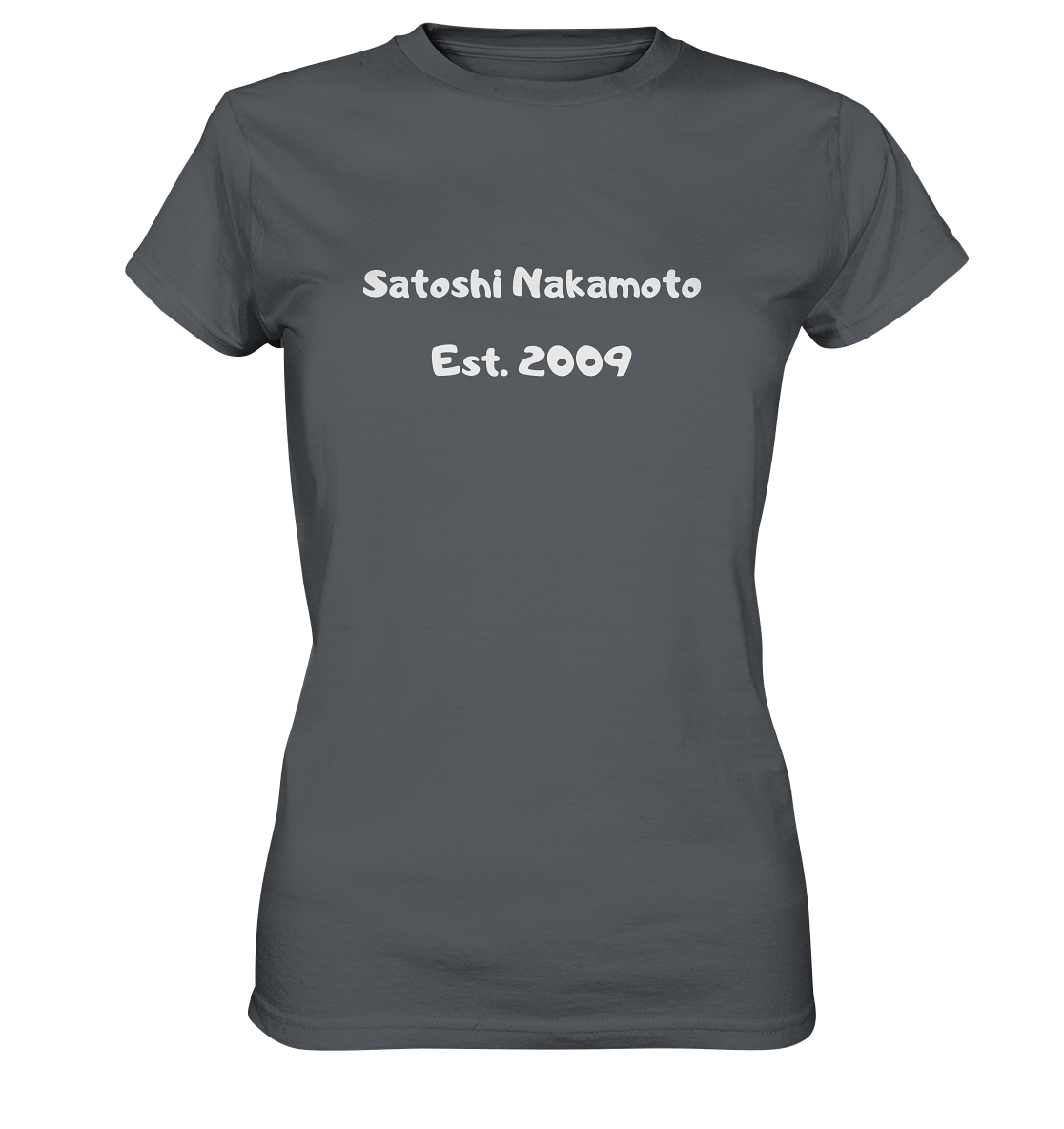 SATOSHI NAKAMOTO Est. 2009 (Signatur pur) - LADIES COLLECTION 21% automat. Rabatt bis zum Halving 2024   - Ladies Premium Shirt