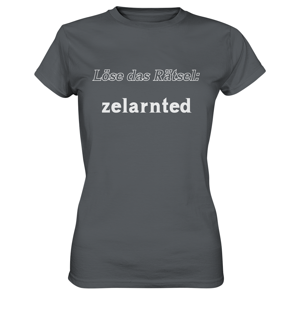 LÖSE DAS RÄTSEL - zelarnted  (Ladies)  - Ladies Premium Shirt