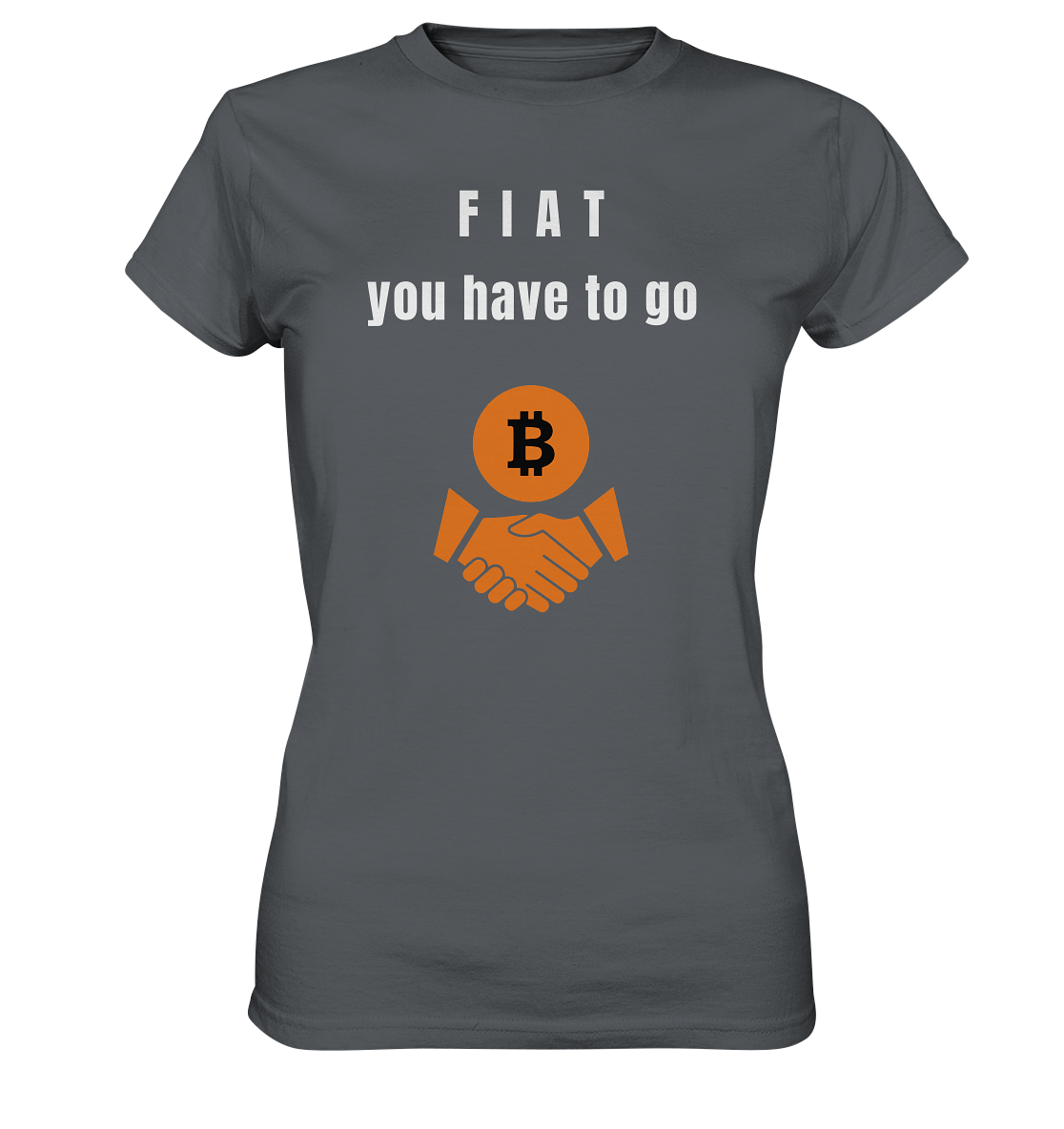 FIAT you have to go (Ladies Collection 21% Rabatt bis zum Halving 2024)  - Ladies Premium Shirt