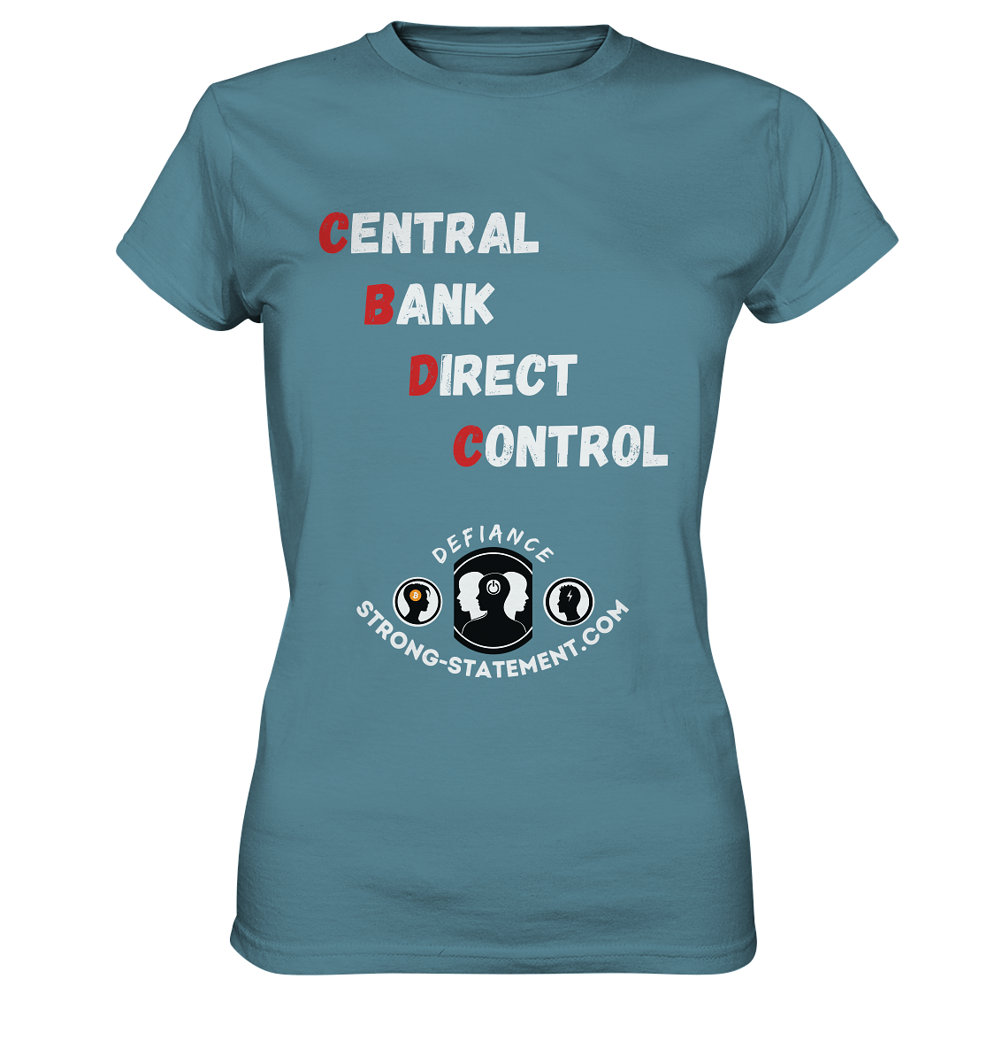 CENTRAL BANK DIRECT CONTROL -DEFIANCE -Strong-Statement.com (Ladies Collection 21% Rabatt bis zum Halving 2024)  - Ladies Premium Shirt