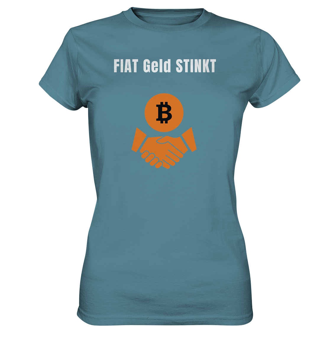 FIAT Geld STINKT (Ladies Collection 21% Rabatt bis zum Halving 2024) - Ladies Premium Shirt
