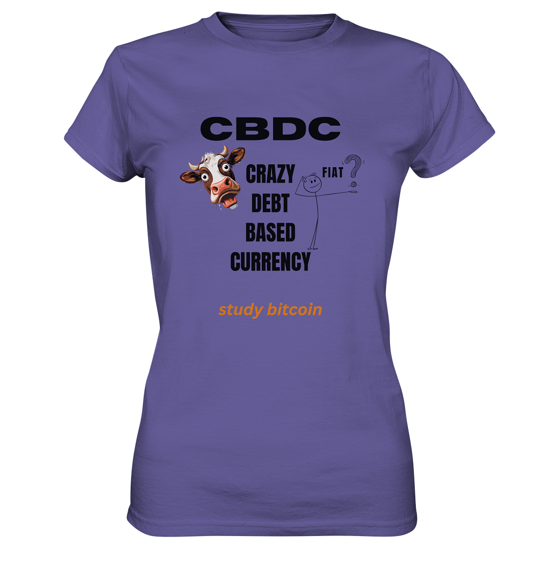 CBDC - CRAZY DEBT BASED CURRENCY - study bitcoin (Ladies Collection 21% Rabatt bis zum Halving 2024) - Ladies Premium Shirt