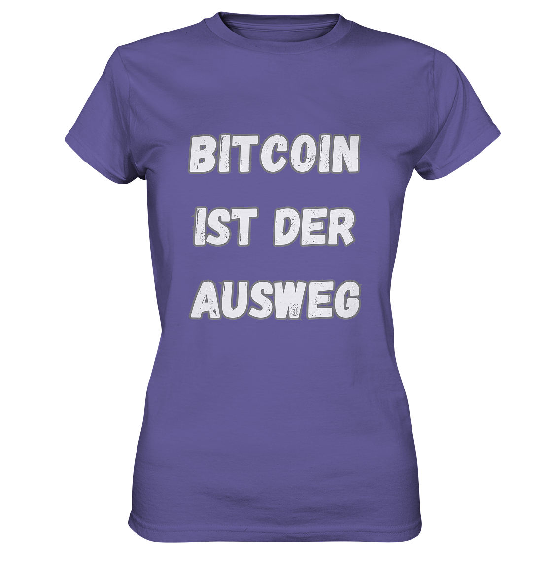 BITCOIN IST DER AUSWEG - LADIES COLLECTION 21% automat. Rabatt bis zum Halving 2024  - Ladies Premium Shirt
