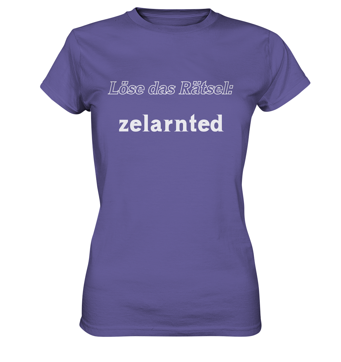 LÖSE DAS RÄTSEL - zelarnted  (Ladies)  - Ladies Premium Shirt