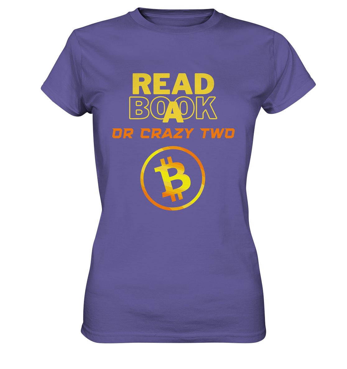 READ A BOOK OR CRAZY TWO - Ladies Collection - Ladies Premium Shirt