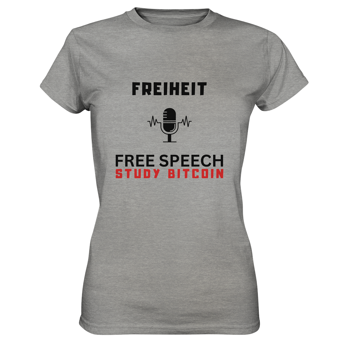 FREIHEIT (Mikrofon) FREE SPEECH, STUDY BITCOIN - LADIES COLLECTION 21% automat. Rabatt bis zum Halving 2024   - Ladies Premium Shirt