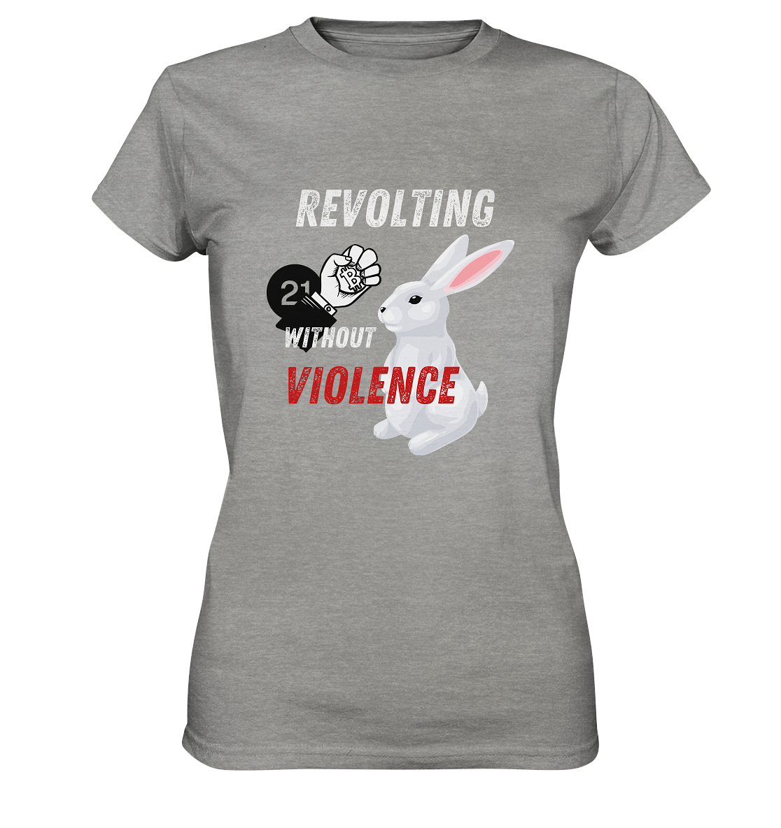 REVOLTING WITHOUT VIOLENCE - LADIES COLLECTION 21% automat. Rabatt bis zum Halving 2024  - Ladies Premium Shirt