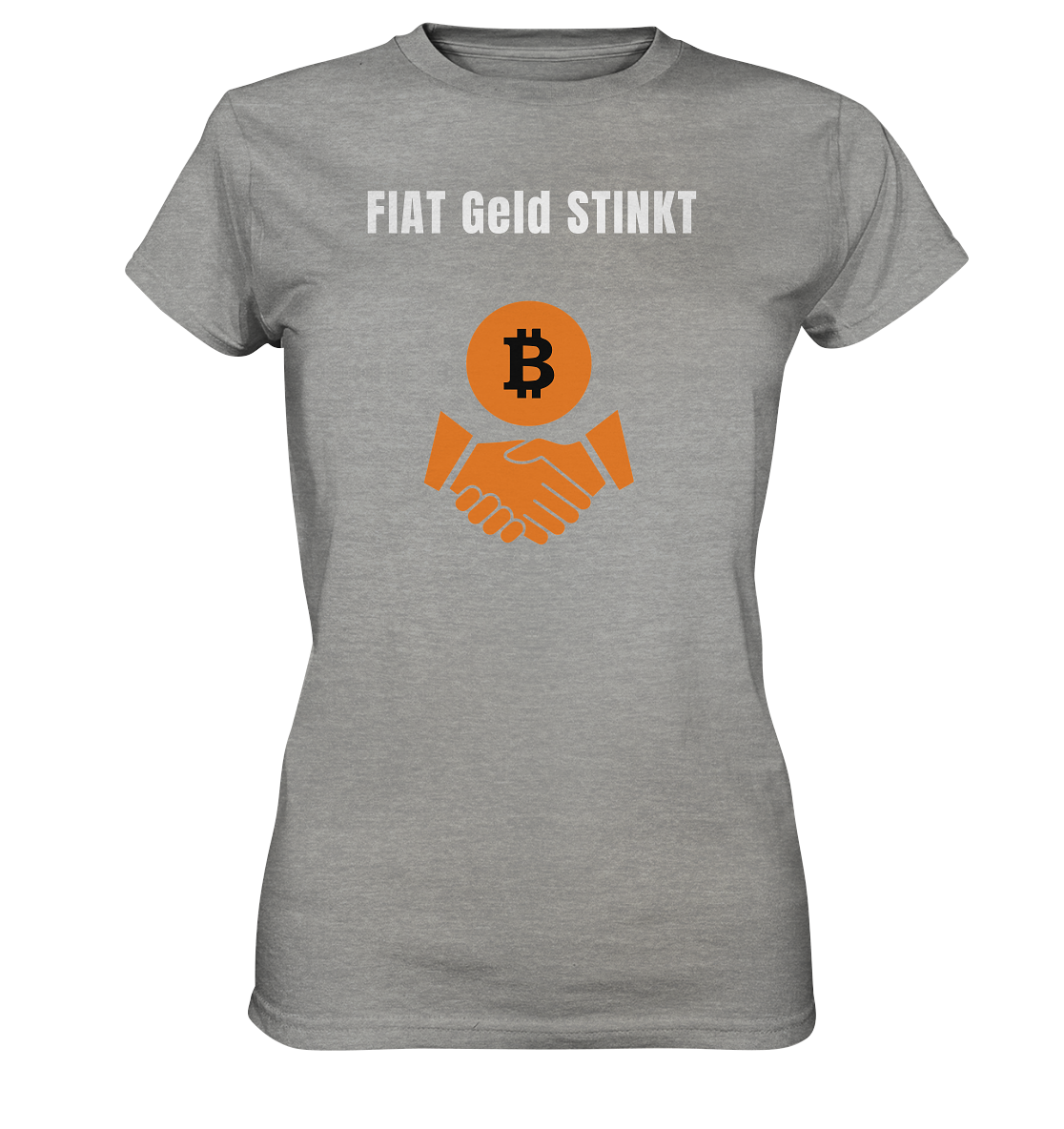 FIAT Geld STINKT (Ladies Collection 21% Rabatt bis zum Halving 2024) - Ladies Premium Shirt