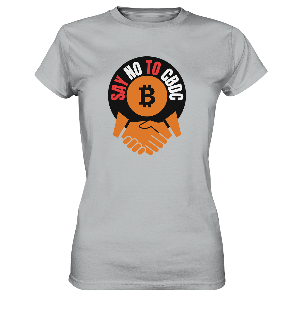 SAY NO TO CBDC - handshake (Ladies Collection 21% Rabatt bis zum Halving 2024)  - Ladies Premium Shirt