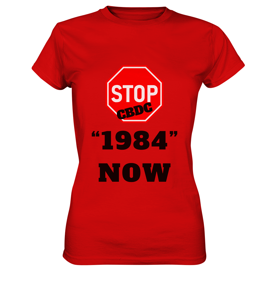 STOP CBDC "1984" NOW - LADIES COLLECTION 21% automat. Rabatt bis zum Halving 2024  - Ladies Premium Shirt