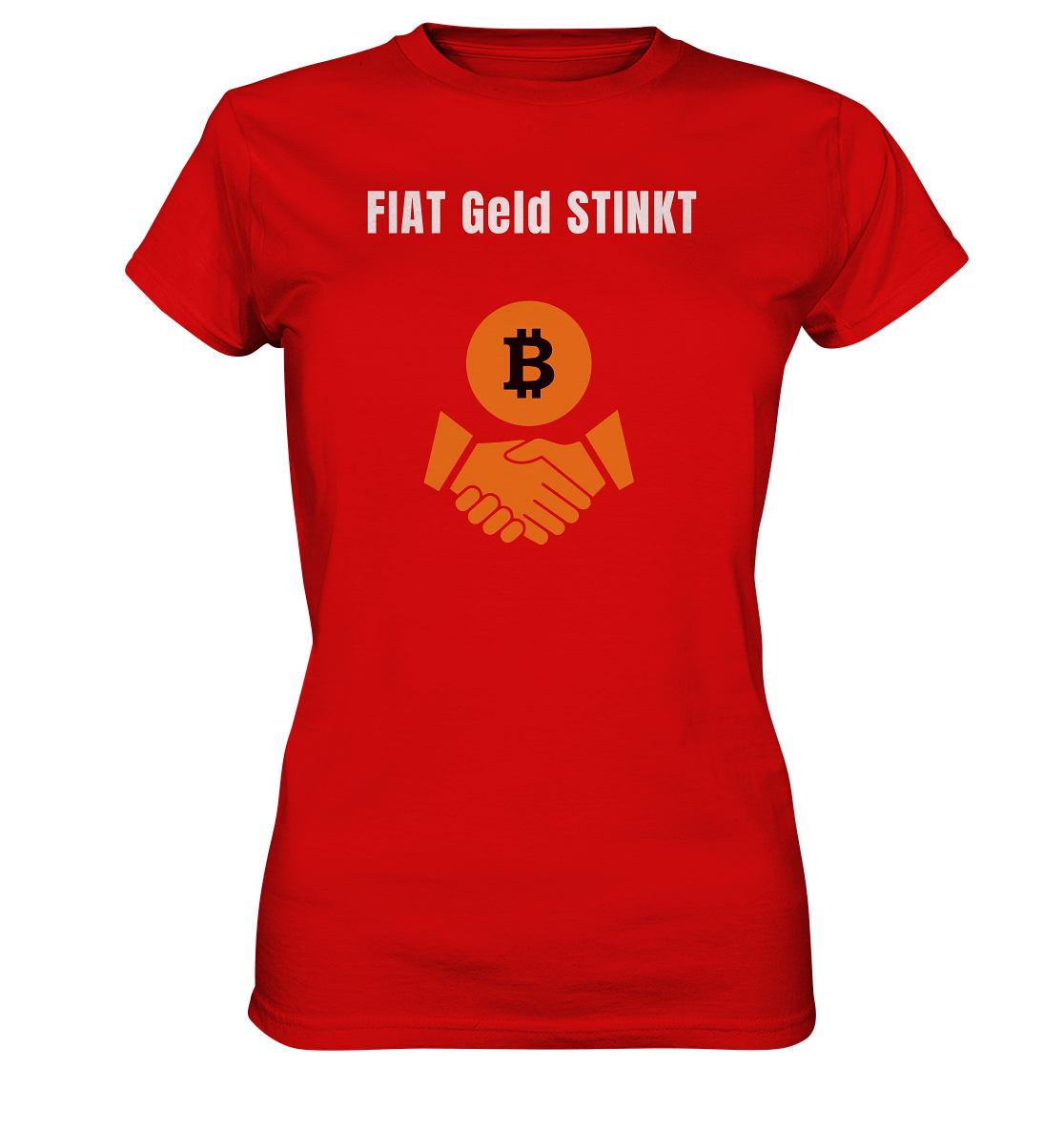 FIAT Geld STINKT (Ladies Collection 21% Rabatt bis zum Halving 2024) - Ladies Premium Shirt