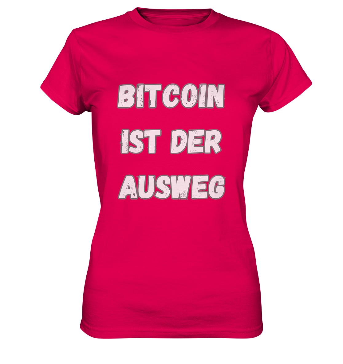 BITCOIN IST DER AUSWEG - LADIES COLLECTION 21% automat. Rabatt bis zum Halving 2024  - Ladies Premium Shirt