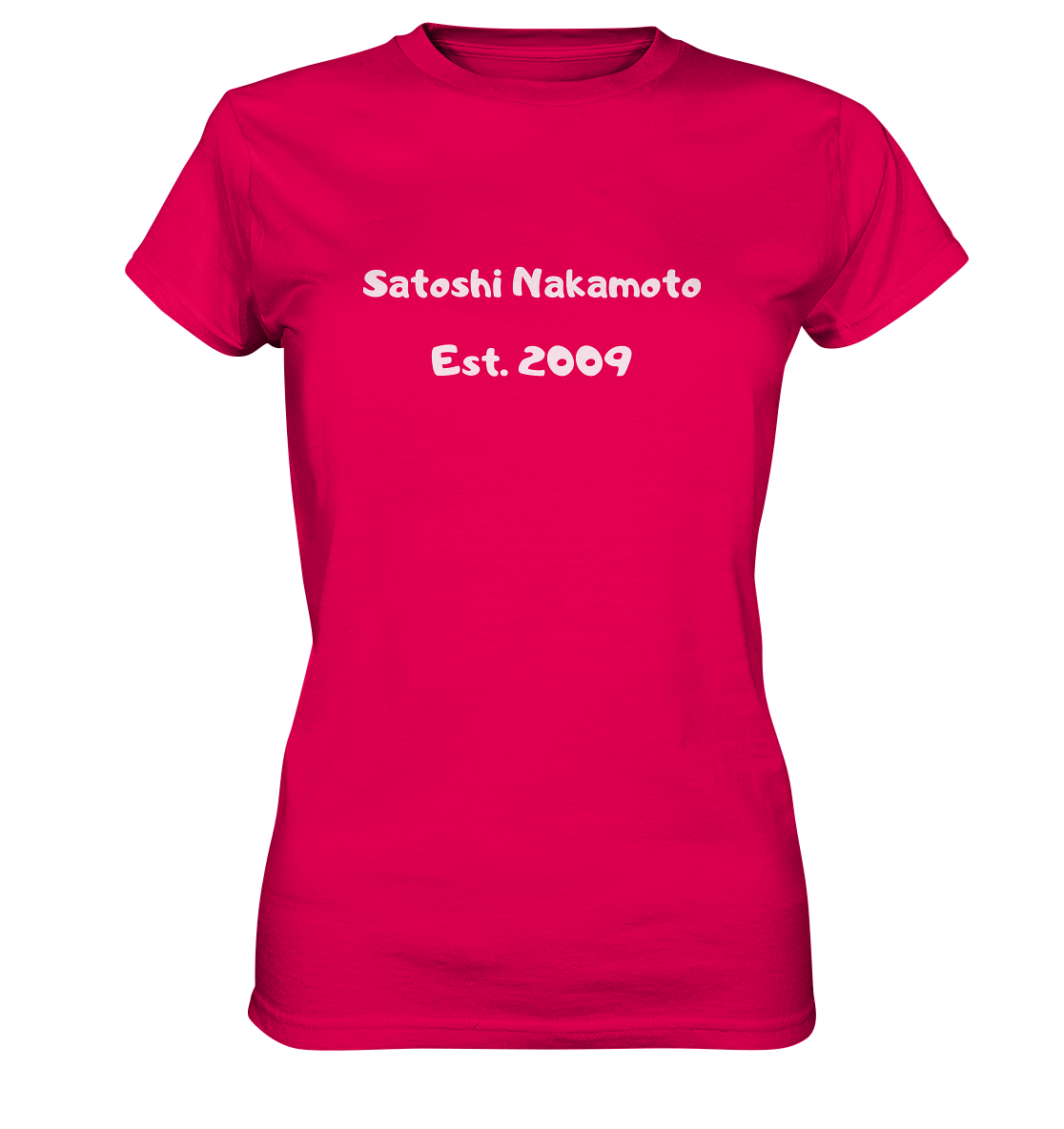 SATOSHI NAKAMOTO Est. 2009 (Signatur pur) - LADIES COLLECTION 21% automat. Rabatt bis zum Halving 2024   - Ladies Premium Shirt