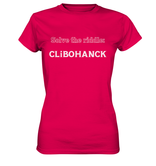 SOLVE THE RIDDLE - CLiBOHANCK  (Ladies)  - Ladies Premium Shirt