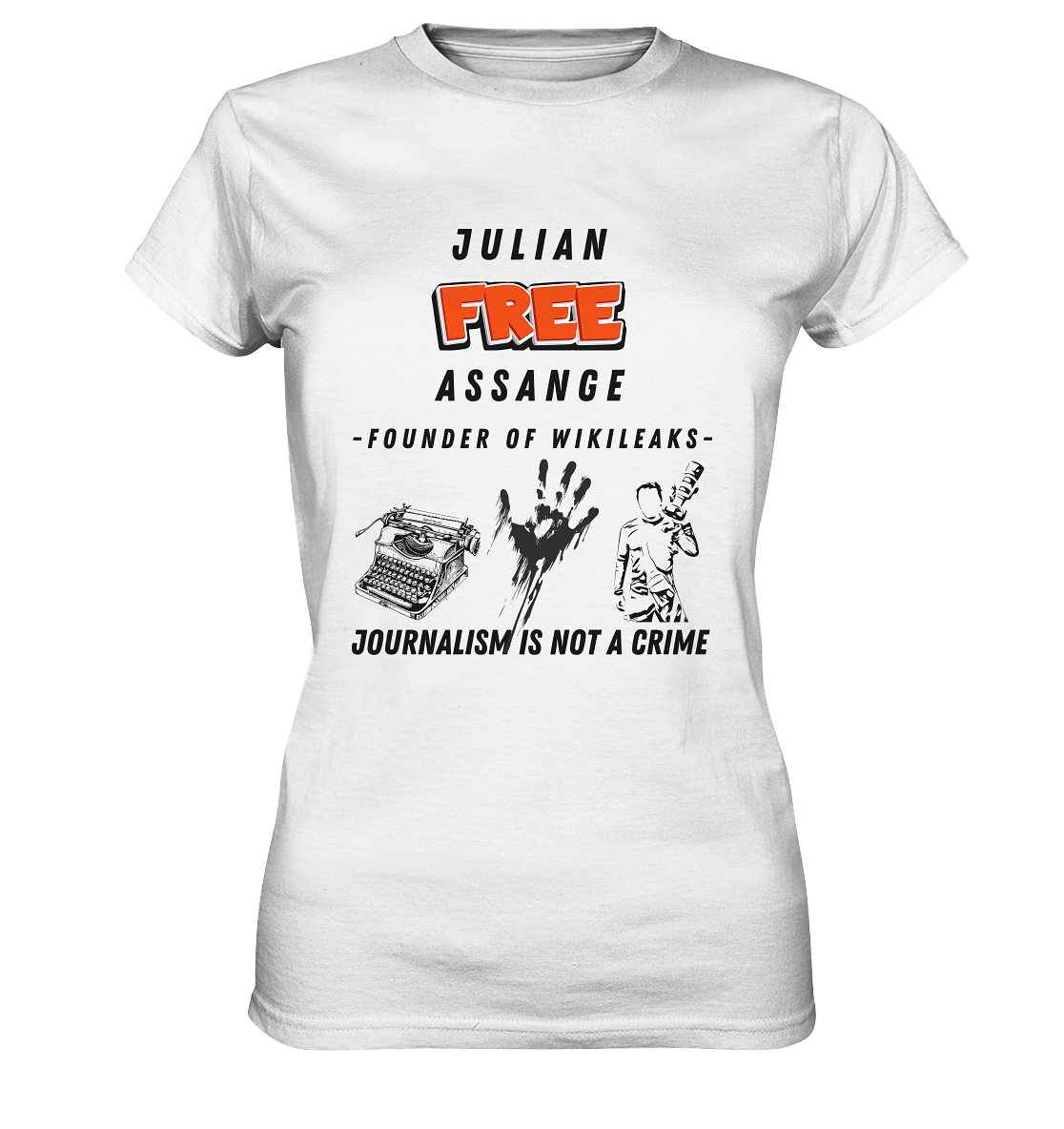 FREE JULIAN ASSANGE - FOUNDER OF WIKILEAKS - JOURNALISM IS NOT A CRIME (3 Grafiken) - Ladies Collection 21% Rabatt bis zum Halving 2024) - Ladies Premium Shirt