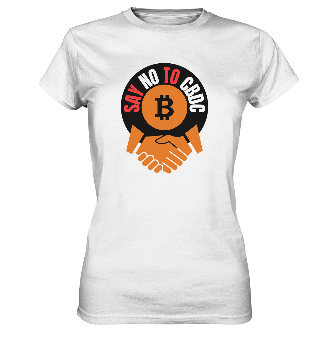 SAY NO TO CBDC - handshake (Ladies Collection 21% Rabatt bis zum Halving 2024)  - Ladies Premium Shirt