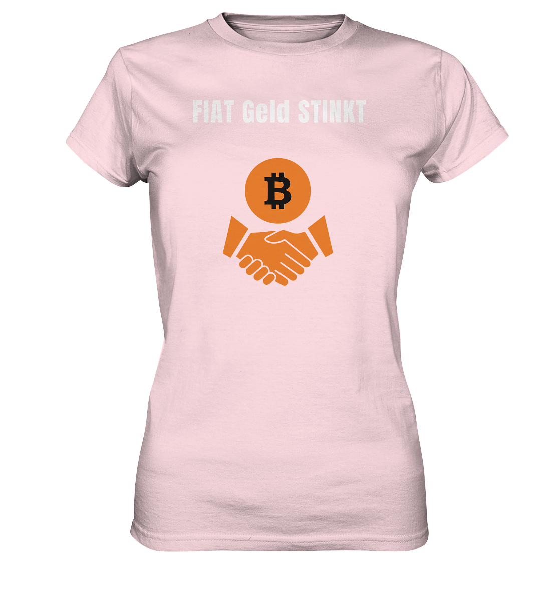 FIAT Geld STINKT (Ladies Collection 21% Rabatt bis zum Halving 2024) - Ladies Premium Shirt