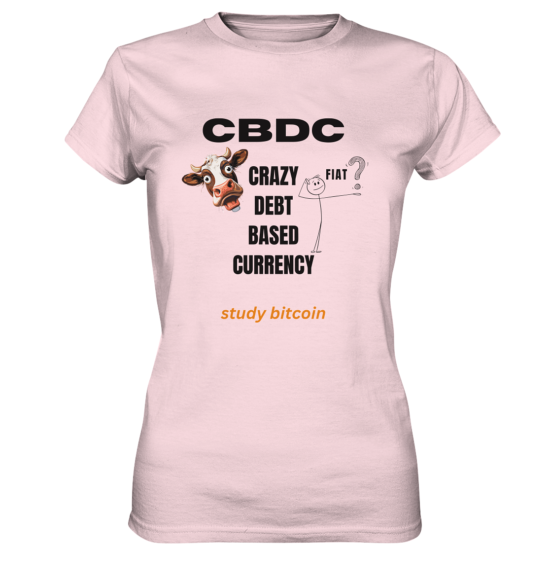 CBDC - CRAZY DEBT BASED CURRENCY - study bitcoin (Ladies Collection 21% Rabatt bis zum Halving 2024) - Ladies Premium Shirt