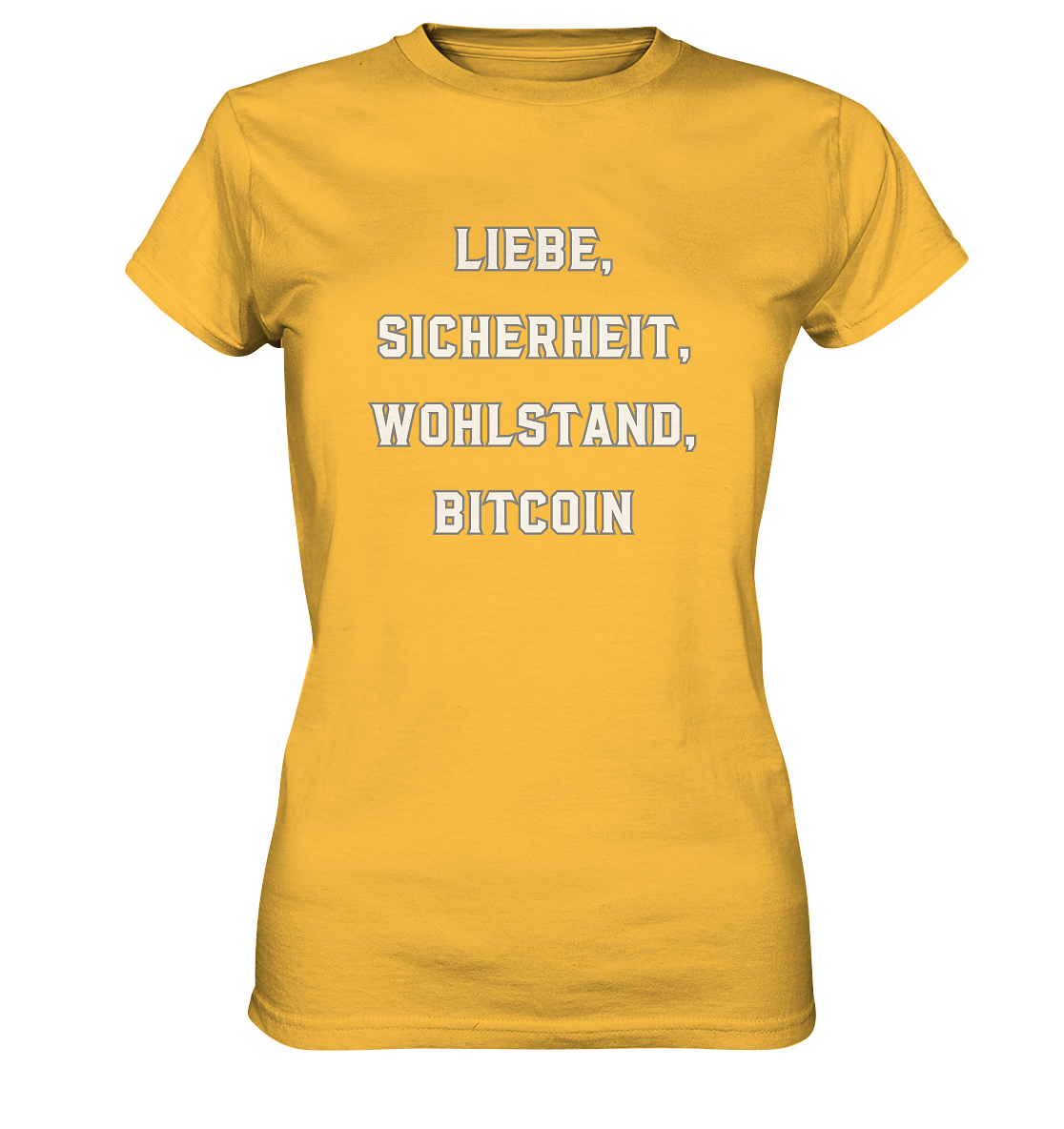 LIEBE, SICHERHEIT, WOHLSTAND, BITCOIN - Ladies Collection  - Ladies Premium Shirt