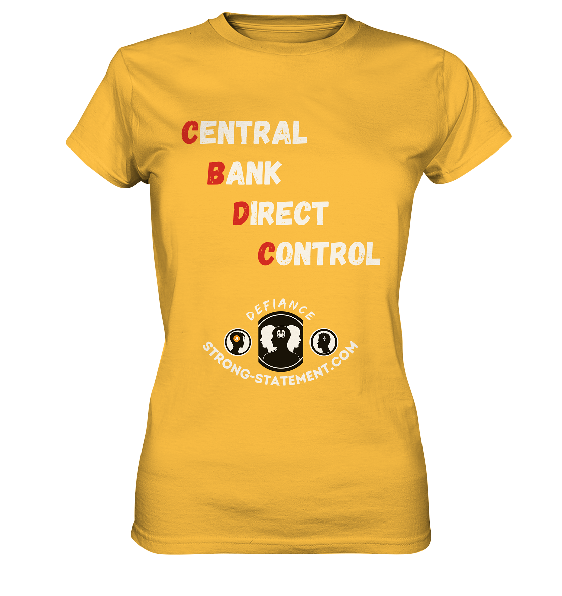 CENTRAL BANK DIRECT CONTROL -DEFIANCE -Strong-Statement.com (Ladies Collection 21% Rabatt bis zum Halving 2024)  - Ladies Premium Shirt