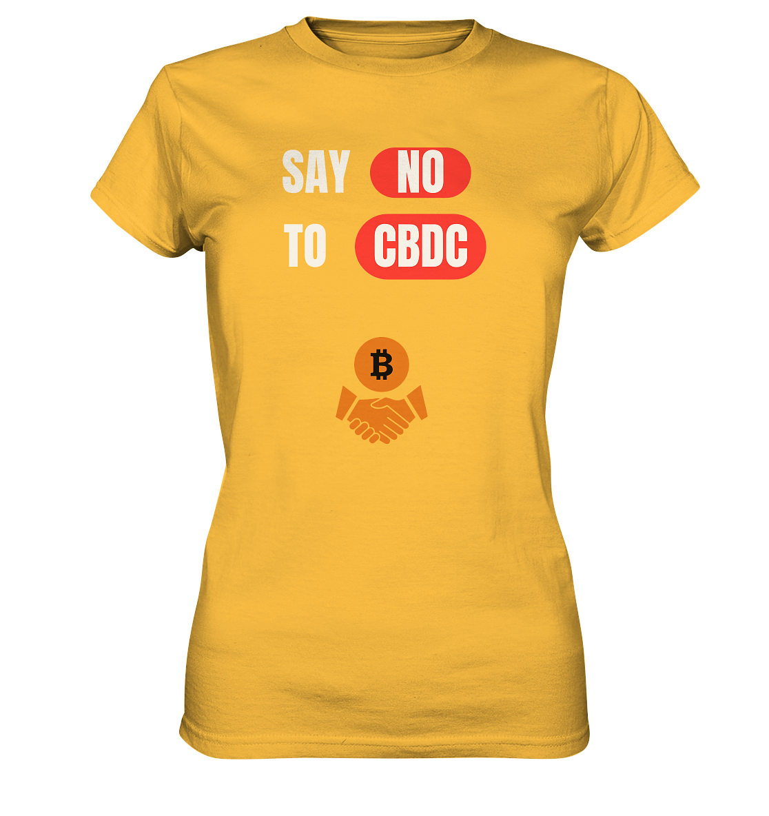 SAY NO TO CBDC - Variante (Ladies Collection 21% Rabatt bis zum Halving 2024)  - Ladies Premium Shirt