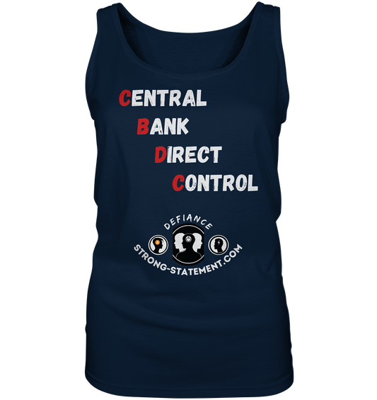 CENTRAL BANK DIRECT CONTROL -DEFIANCE -Strong-Statement.com (Ladies Collection 21% Rabatt bis zum Halving 2024)  - Ladies Tank-Top