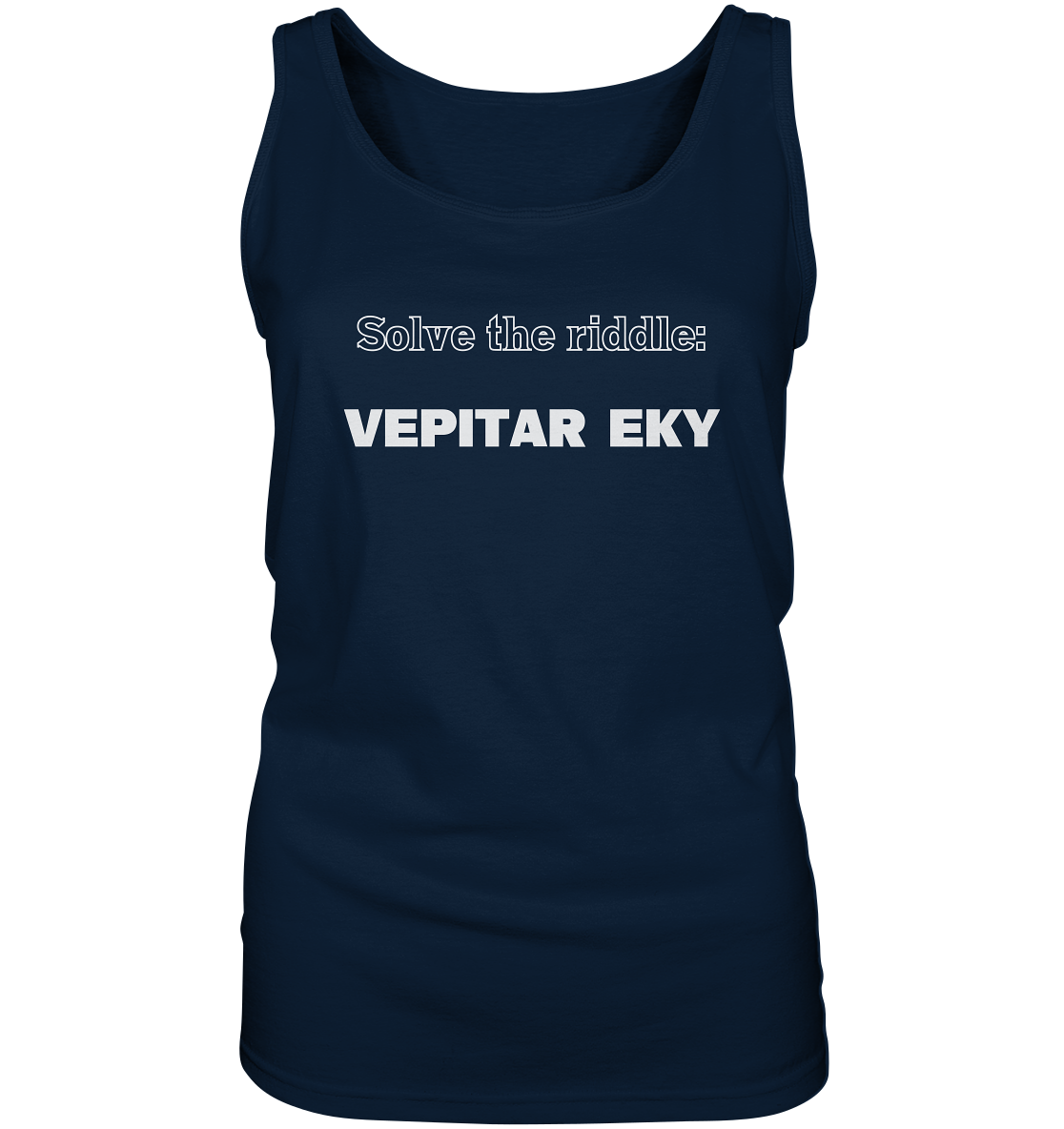SOLVE THE RIDDLE - VEPITAR EKY  (Ladies) - Ladies Tank-Top