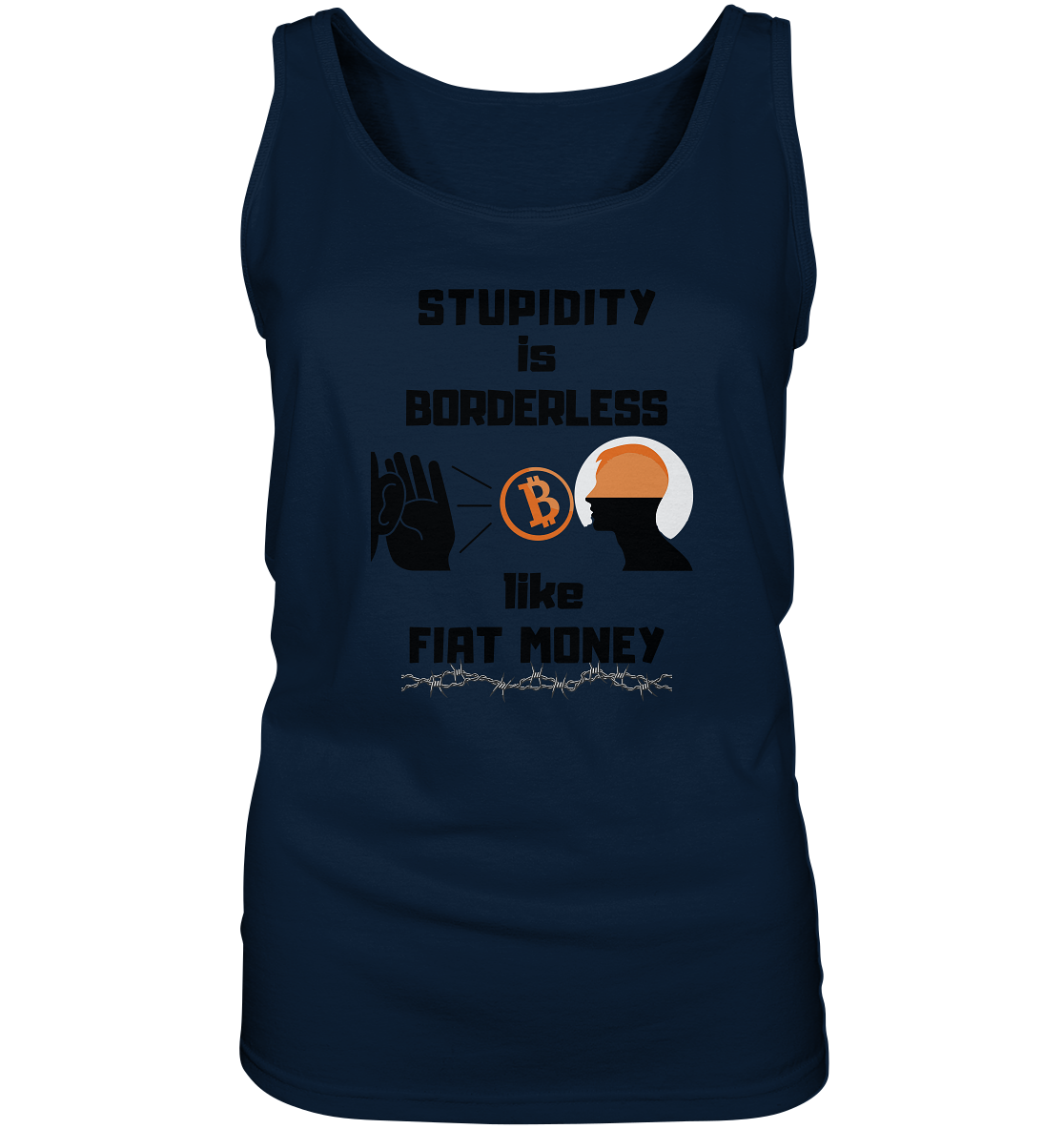 STUPIDITY is BORDERLESS like FIAT MONEY (Flüstern - BTC Version 2 - Lauschen-Grafik) # Ladies Collection 21% Rabatt bis zum Halving 2024 - Ladies Tank-Top