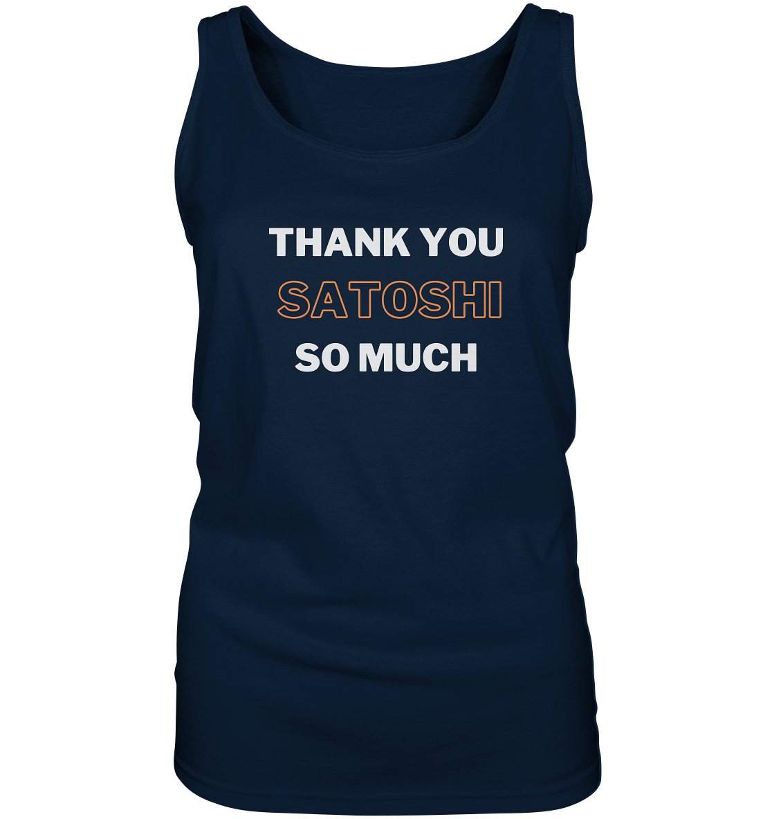 THANK YOU SO MUCH SATOSHI - LADIES COLLECTION 21% automat. Rabatt bis zum Halving 2024 - Ladies Tank-Top