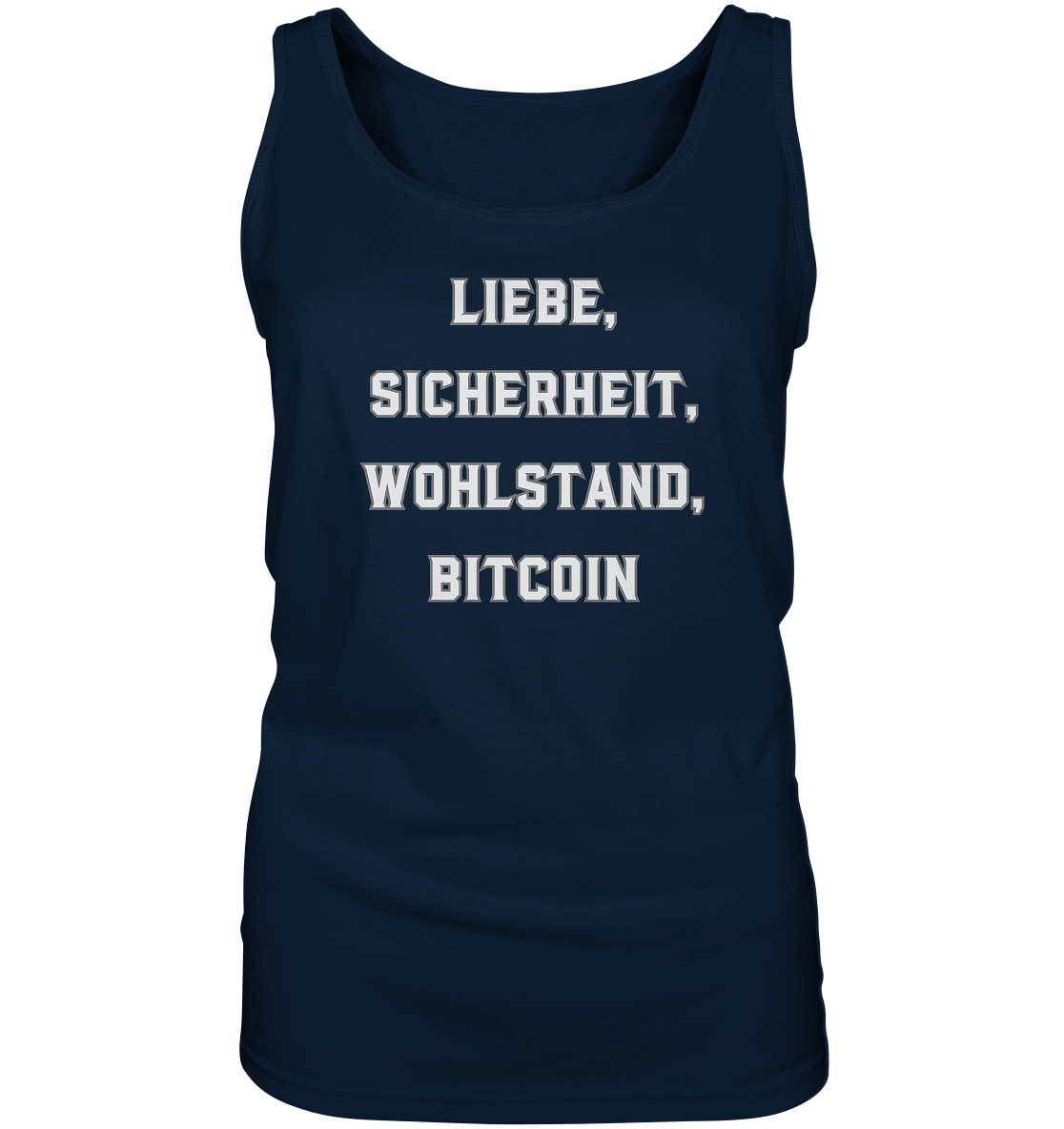 LIEBE, SICHERHEIT, WOHLSTAND, BITCOIN - Ladies Collection  - Ladies Tank-Top