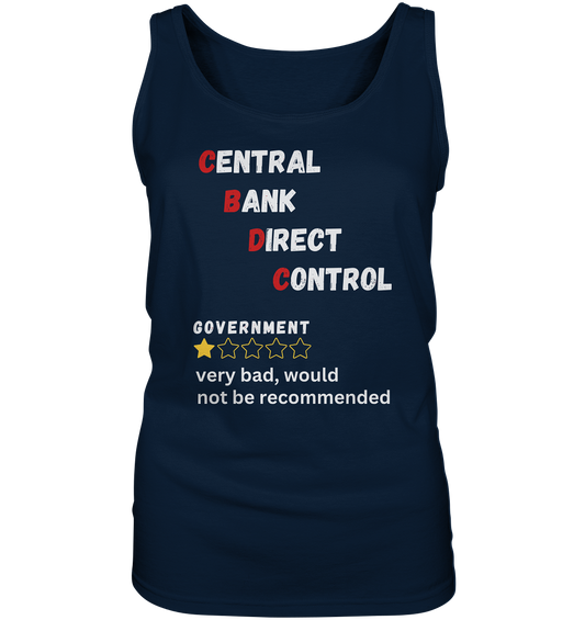 CENTRAL BANK DIRECT CONTROL - Government... not be recommended (Ladies Collection 21% Rabatt bis zum Halving 2024)  - Ladies Tank-Top