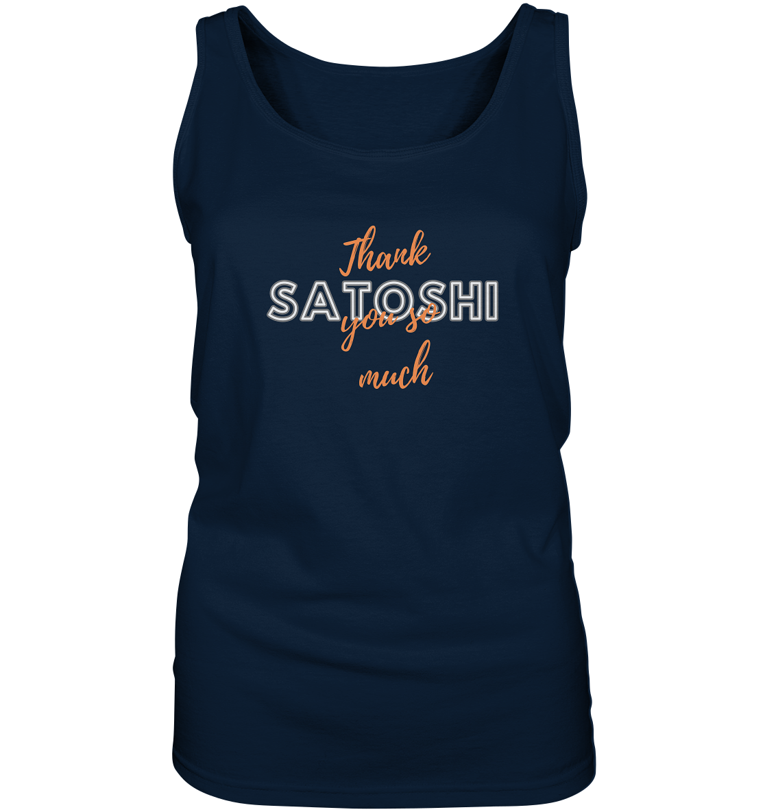 THANK YOU SO MUCH SATOSHI (Version Chaos) - LADIES COLLECTION 21% automat. Rabatt bis zum Halving 2024   - Ladies Tank-Top