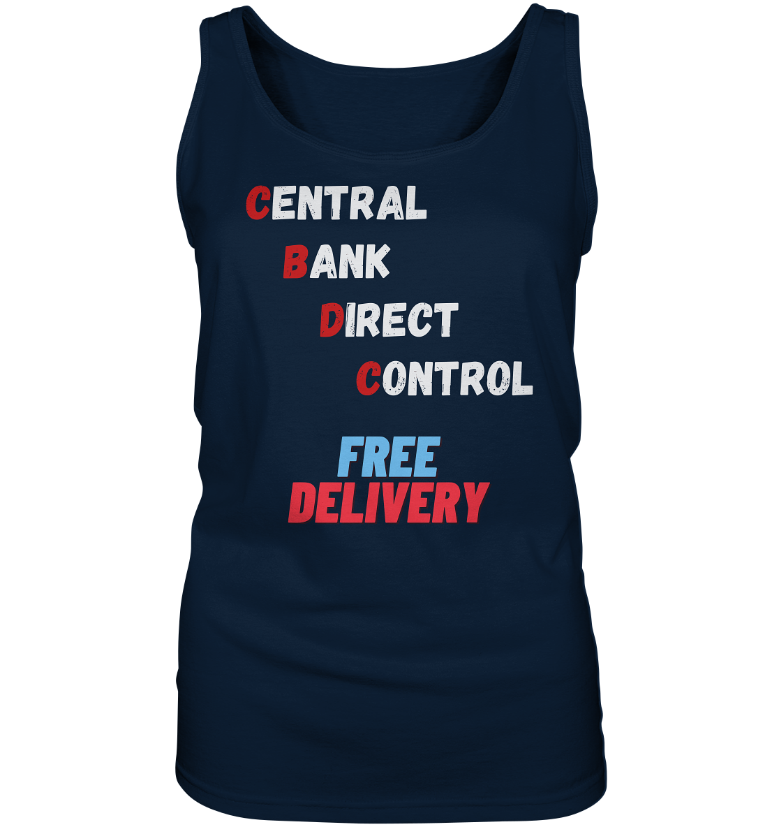 CENTRAL BANK DIRECT CONTROL - FREE DELIVERY (Ladies Collection 21% Rabatt bis zum Halving 2024)   - Ladies Tank-Top