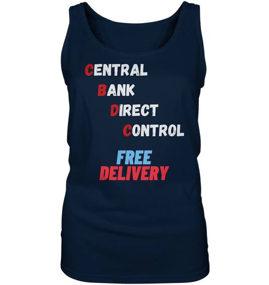 CENTRAL BANK DIRECT CONTROL - FREE DELIVERY (Ladies Collection 21% Rabatt bis zum Halving 2024)   - Ladies Tank-Top