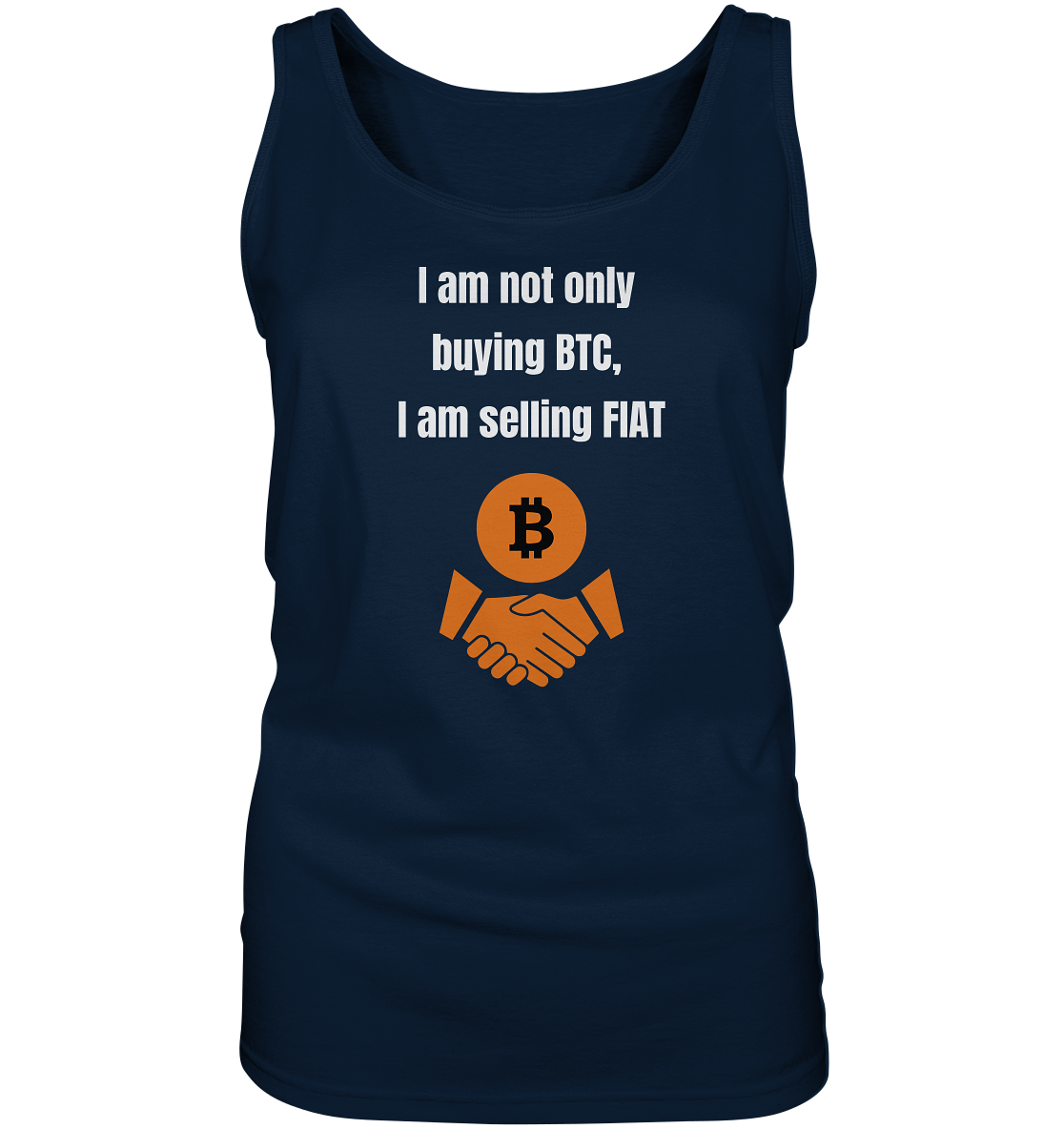 I am not only buying BTC, I am selling FIAT (Ladies Collection 21% Rabatt bis zum Halving 2024) - Ladies Tank-Top