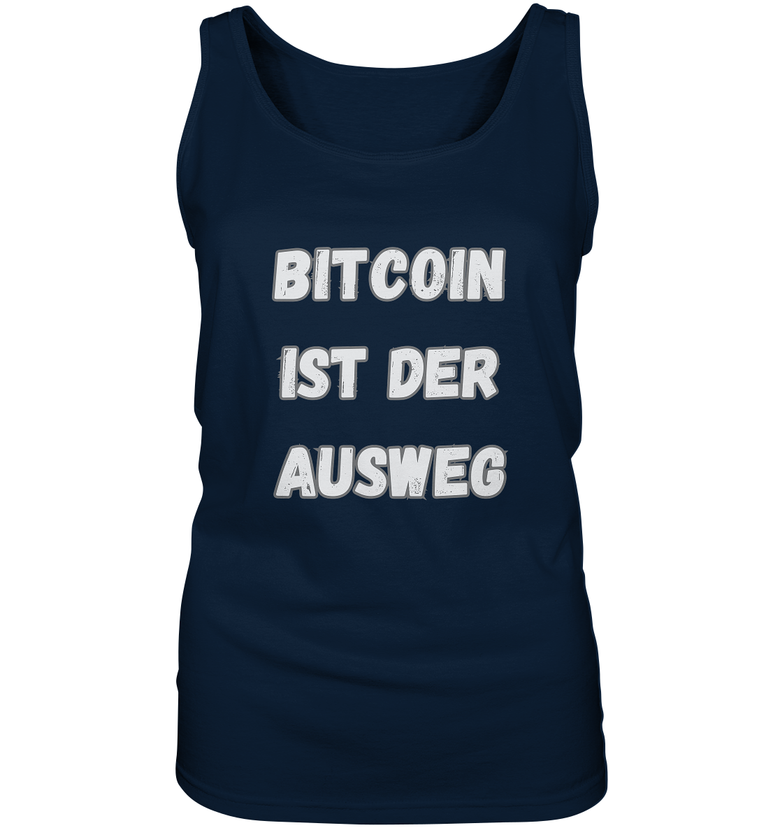 BITCOIN IST DER AUSWEG - LADIES COLLECTION 21% automat. Rabatt bis zum Halving 2024  - Ladies Tank-Top