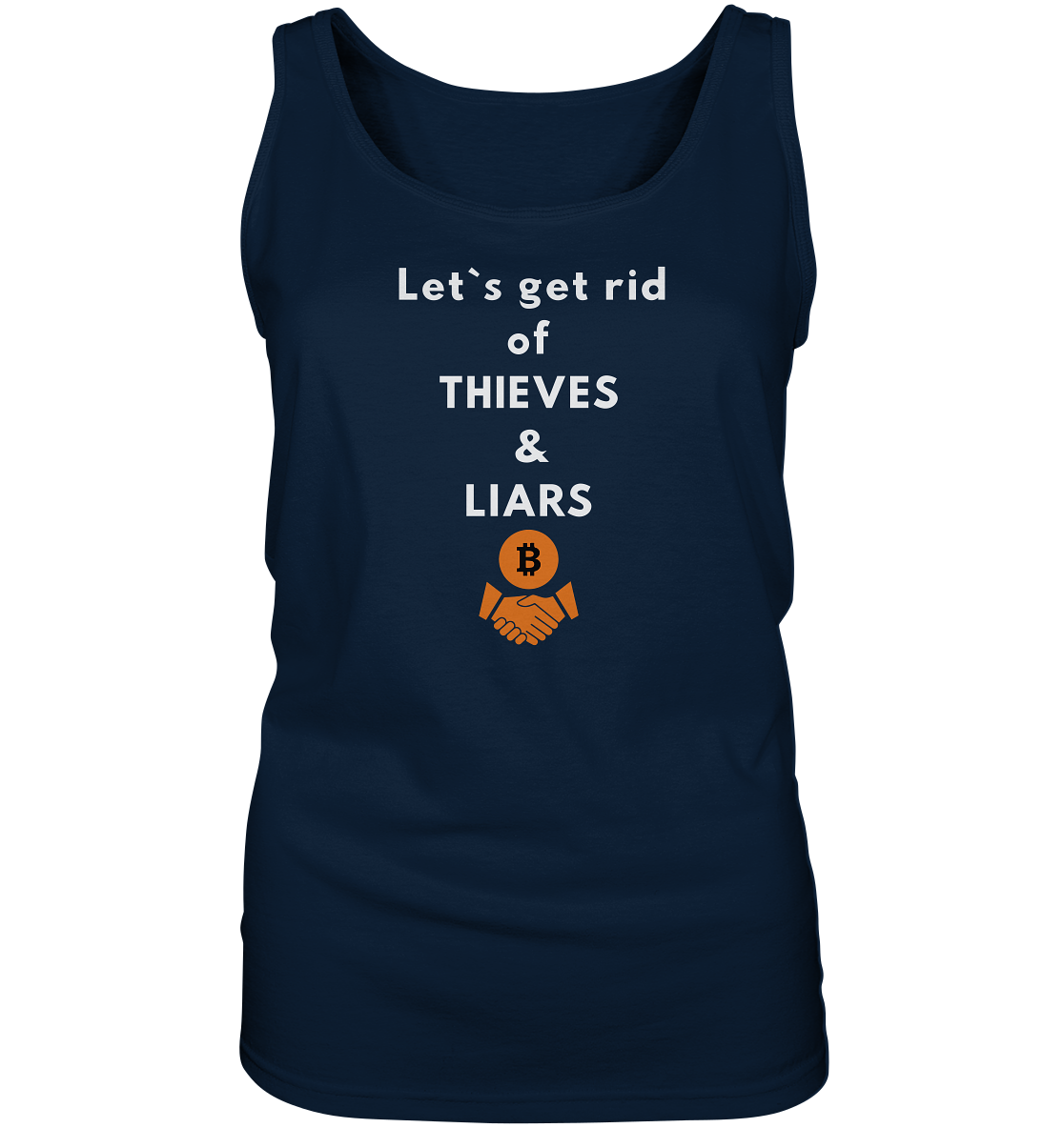 Let`s get rid of THIEVES & LIARS (Ladies Collection 21% Rabatt bis zum Halving 2024) - Ladies Tank-Top