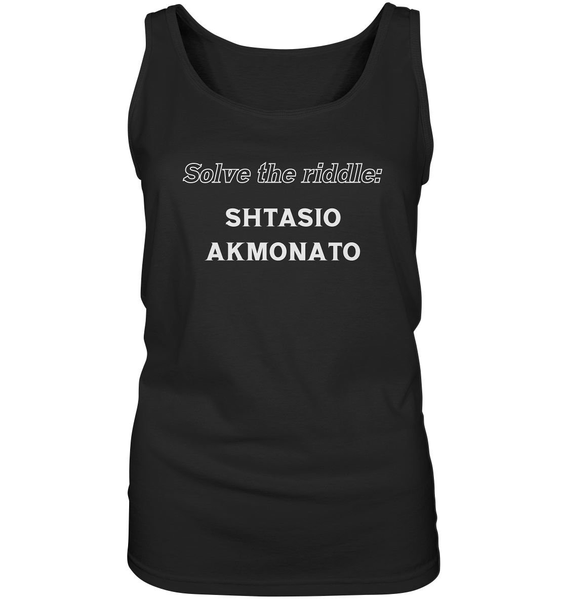 Solve the riddle - SHTASIO AKMONATO - Ladies Tank-Top